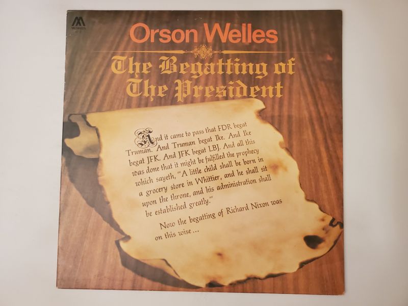 Orson Welles The Begatting of The President vinyl record